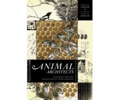 ANIMAL ARCHITECTS. BUILDING AND THE EVOLUTION OF INTELLIGENCE 