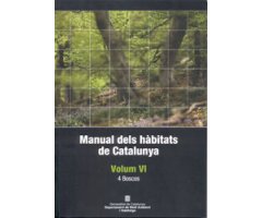 MANUAL DELS HÀBITATS DE CATALUNYA. VOLUM VI. 4 BOSCOS