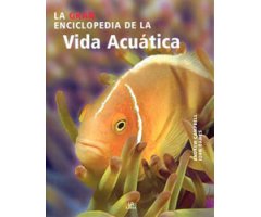 LA GRAN ENCICLOPEDIA DE LA VIDA ACUÁTICA