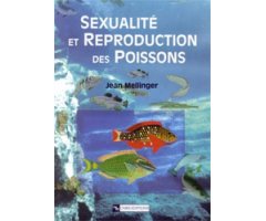 SEXUALITÉ ET REPRODUCTION DES POISSONS