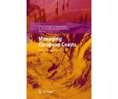 MANAGING EUROPEAN COASTS. PAST, PRESENT AND FUTURE