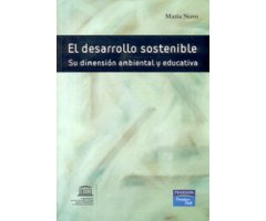 EL DESARROLLO SOSTENIBLE. SU DIMENSIÓN AMBIENTAL EDUCATIVA  