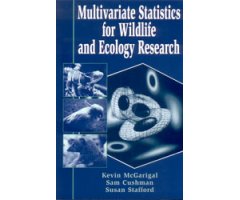 MULTIVARIATE STATISTICS FOR WILDLIFE AND ECOLOGY RESEARCH
