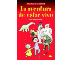 LA AVENTURA DE ESTAR VIVO