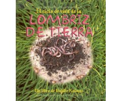 EL CICLO DE VIDA DE LA LOMBRIZ DE TIERRA