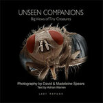 UNSEEN COMPANIONS. BIG VIEWS OF TINY CREATURES