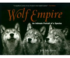 WOLF EMPIRE. AN INTIMATE PORTRAIT OF A SPECIES