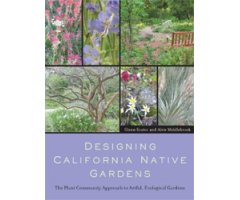 DESIGNING CALIFORNIA NATIVE GARDENS   