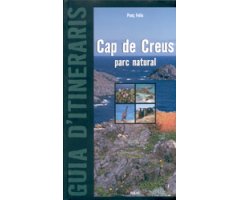 GUIA D'ITINERARIS. CAP DE CREUS. PARC NATURAL