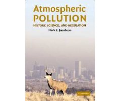 ATMOSPHERIC POLLUTION: HISTORY, SCIENCE, AND REGULATION 