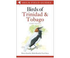 HELM FIELD GUIDES. BIRDS OF TRINIDAD AND TOBAGO