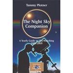 THE NIGHT SKY COMPANION. A YEARLY GUIDE TO SKY-WATCHING 2008-2009