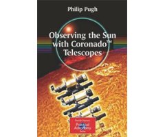 OBSERVING THE SUN WITH CORONADO TELESCOPES