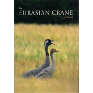 THE EURASIAN CRANE IN ESTONIA