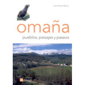 OMAÑA. PUEBLOS, PAISAJES Y PASEOS