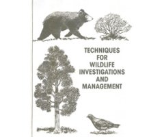 TECHNIQUES FOR WILDLIFE INVESTIGATIONS AND MANAGEMENT