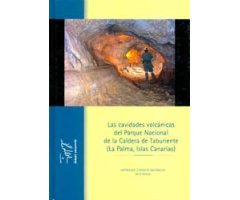 CAVIDADES VOLCÁNICAS DEL PARQUE NACIONAL DE LA CALDERA DE TABURIENTE (LA PALMA, ISLAS CANARIAS) 