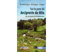 TRAS LOS PASOS DEL ARCIPRESTE DE HITA POR SIERRA GUADARRAMA