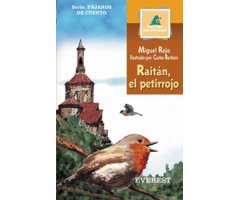 RAITÁN EL PETIRROJO. PÁJAROS DE CUENTO