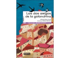 LOS DOS AMIGOS DE LA GOLONDRINA. PÁJAROS DE CUENTO