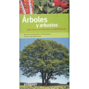 ÁRBOLES Y ARBUSTOS. GUÍA CLARA Y SENCILLA PARA SU IDENTIFICACIÓN
