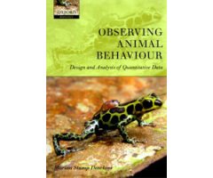 OBSERVING ANIMAL BEHAVIOUR. DESIGN AND ANALYSIS OF QUANTITATIVE DATA