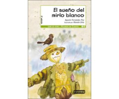EL SUEÑO DEL MIRLO BLANCO. PÁJAROS DE CUENTO