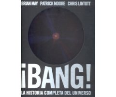 ¡BANG! LA HISTORIA COMPLETA DEL UNIVERSO