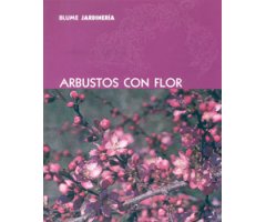 ARBUSTOS CON FLOR    