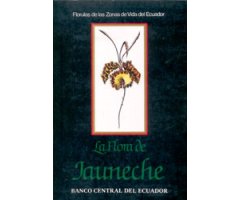 LA FLORA DE JAUNECHE. LOS RÍOS, ECUADOR