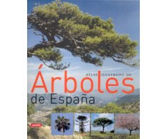 ATLAS ILUSTRADO DE ÁRBOLES DE ESPAÑA. GUÍA DE ESPECIES ARBÓREAS DE LA PENÍNSULA IBÉRICA 2