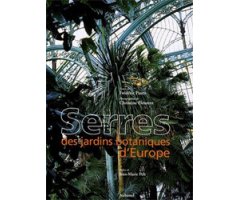 SERRES DES JARDINS BOTANIQUES D'EUROPE