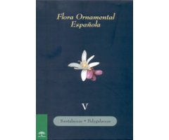 FLORA ORNAMENTAL ESPAÑOLA. V. SANTALACEAE-POLYGALACEAE