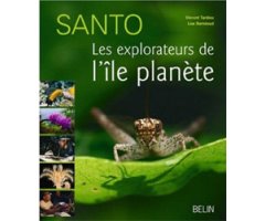 SANTO. LES EXPLORATEURS DE L'ILE PLANÈTE