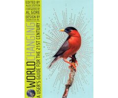 WORLDCHANGING. A USER'S GUIDE FOR THE 21ST CENTURY