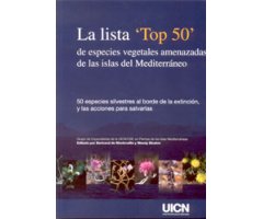 LA LISTA 'TOP 50' DE ESPECIES VEGETALES AMENAZADAS DE LAS ISLAS DEL MEDITERRÁNEO 2