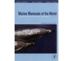 MARINE MAMMALS OF THE WORLD. A COMPREHENSIVE GUIDE TO THEIR IDENTIFICATION