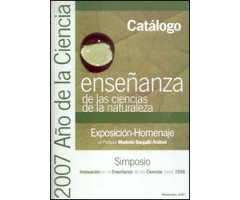 CATÁLOGO ENSEÑANZA DE LAS CIENCIAS DE LA NATURALEZA. EXPOSICIÓN-HOMENAJE AL PROFESOR MODESTO BARGALLÓ ARDÉVOL