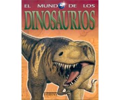 EL MUNDO DE LOS DINOSAURIOS