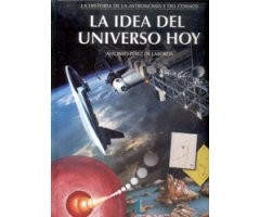 LA IDEA DEL UNIVERSO HOY