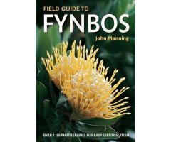 FIELD GUIDE TO FYNBOS. OVER 1.100 PHOTOGRAPHS FOR EASY IDENTIFICATION