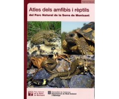 ATLES DELS AMFIBIS I RÈPTILS DEL PARC NATURAL DE LA SERRA DEL MONTSANT