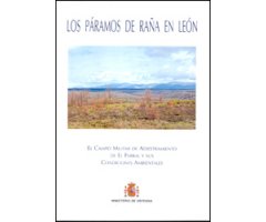 PÁRAMOS DE LA RAÑA DE LEÓN. EL CAMPO DE ADIESTRAMIENTO DE EL FERRAL Y SUS CONDICIONES AMBIENTALES