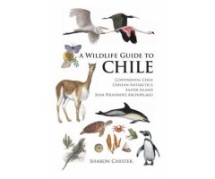 A WILDLIFE GUIDE TO CHILE   