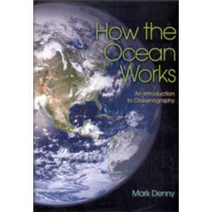 HOW THE OCEAN WORKS. AN INTRODUCTION TO OCEANOGRAPHY