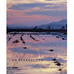 PAISAJES DE ESPAÑA EN CLAROSCURO