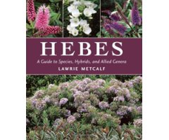 HEBES: A GUIDE TO SPECIES, HYBRIDS AND ALLIED GENERA