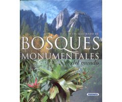 ATLAS ILUSTRADO DE BOSQUES MONUMENTALES DEL MUNDO