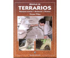 MONTAJE DE TERRARIOS. PRINCIPIOS BÁSICOS, MATERIALES, TÉCNICAS