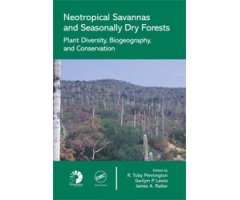 NEOTROPICAL SAVANNAS AND DRY FORESTS : DIVERSITY, BIOGEOGRAPHY, AND CONSERVATION